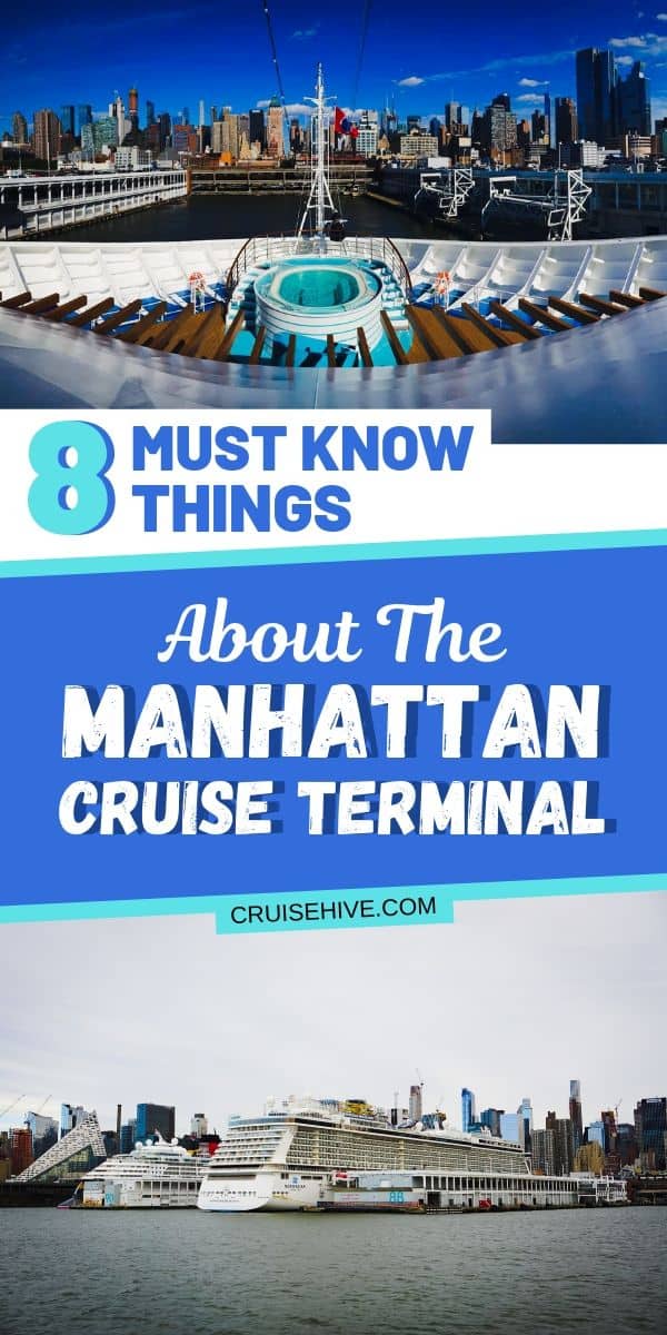 Todo lo que necesita saber sobre la terminal de cruceros de Manhattan en la ciudad de Nueva York.  Cubriendo todos los consejos de cruceros y viajes necesarios para comenzar sus vacaciones en el mar.