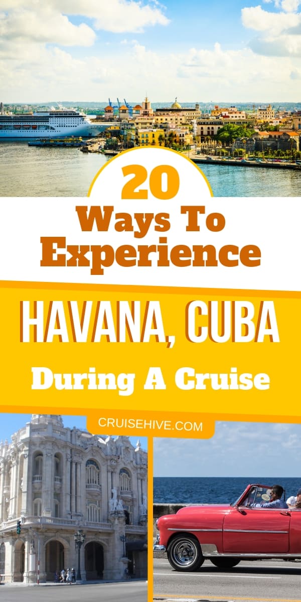 Es hora de visitar La Habana Vieja, Cuba, durante unas vacaciones en crucero.  Aquí hay formas de experimentar el destino caribeño para quienes viajan allí.