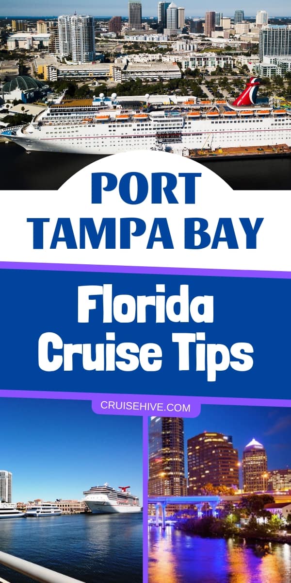 Consejos de cruceros de Florida para viajar fuera del puerto de la bahía de Tampa.  Cubrir los detalles de la terminal y cómo llegar allí.
