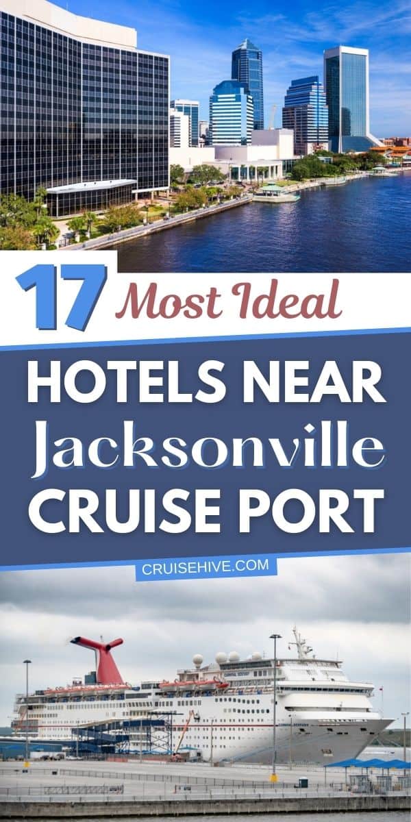 Los hoteles más ideales cerca del puerto de cruceros de Jacksonville