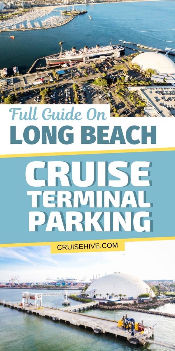 Guía completa sobre el estacionamiento de la terminal de cruceros de Long Beach