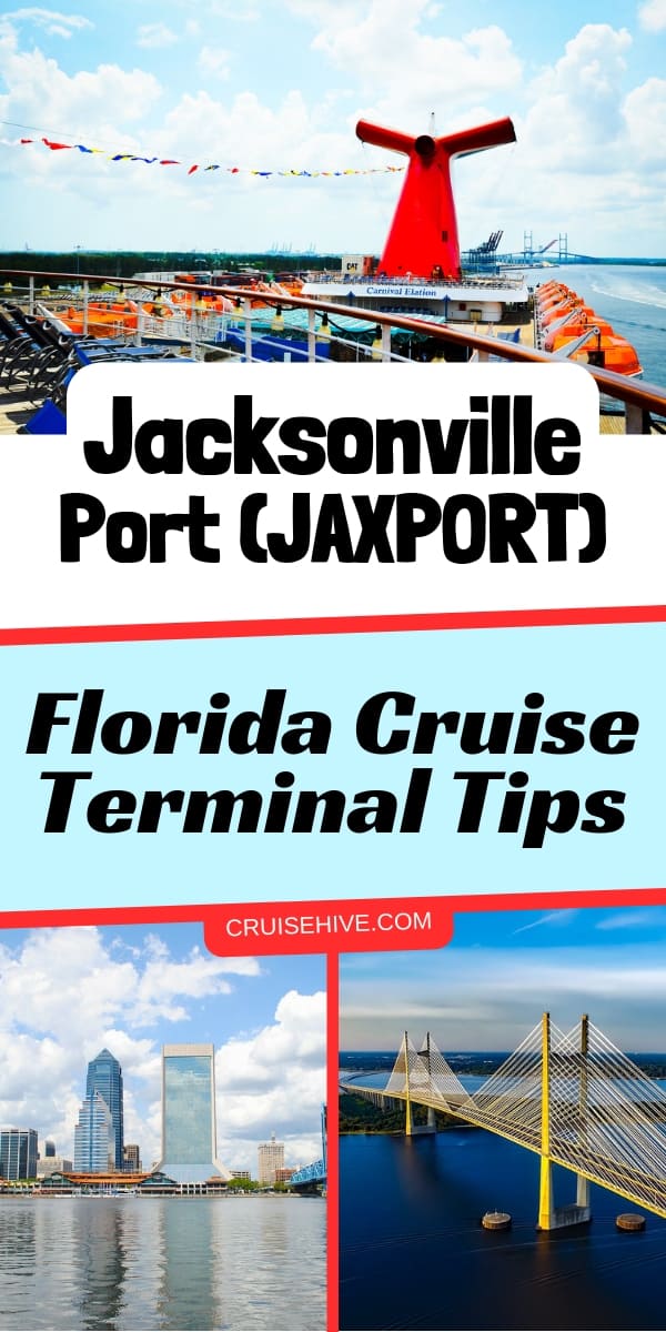 Puerto de Jacksonville (JAXPORT), consejos para la terminal de cruceros de Florida Consejos de cruceros para aquellos que viajan desde el puerto de Jacksonville, Florida. Guía sobre la terminal y cómo llegar.